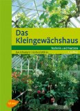Das Kleingewaechshaus - klick hier f�r mehr Informationen und Rezensionen