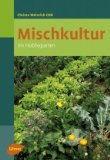 Mischkultur - klicken Sie hier f�r Informationen und  Rezensionen bei Amazon